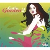Latin Garden Vol.2 Latin Garden Vol.2