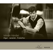 Elgar: Cello Concerto; Janacek: Pohadka; Prokofiev: Cello Sonata / Istvan Vardai, etc