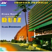 Ruiz: Piano Works Ruiz: Piano Works