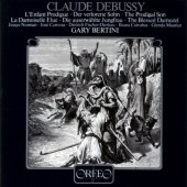 Debussy: L'Enfant Prodigue, La Damoiselle Elue