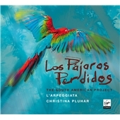 Los Pajaros Perdidos - The South American Project＜初回生産限定盤＞