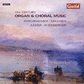 19th Century Organ & Choral Music - Forchhammer: Sonate No.2 Op.15; Kirchner: Aus Orgelkompositionen Op.89, etc 19th Century Organ & Choral Music - Forchhammer: Sonate No.2 Op.15; Kirchner: Aus Orgelkompositionen Op.89, etc