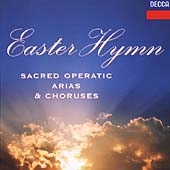 Easter Hymn: Sacred operatic arias & choruses