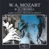 Crusell: Clarinet Quartet Op 4; Mozart: Clarinet Quintet K581