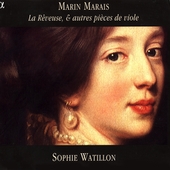 Marais: La Reveuse, etc / Sophie Watillon, et al