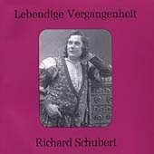 Lebendige Vergangenheit - Richard Schubert