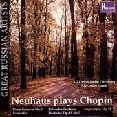 Neuhaus plays Chopin Neuhaus plays Chopin