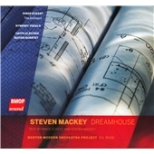 Steven Mackey: Dreamhouse