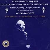 Verdi: Messa da Requiem;  Liszt / Toscanini, NBC SO, et al
