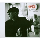 Bob's Wilder (The Music Of Alec Wilder)