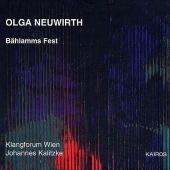 Olga Neuwirth: B?hlamms Fest Olga Neuwirth: B?hlamms Fest