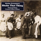 Shake That Thing (Fingerpicking Country Blues Guitar) Shake That Thing (Fingerpicking Country Blues Guitar)