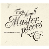 Ten Small Masterpieces Ten Small Masterpieces