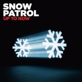 Snow Patrol/Up To Now[2720709]