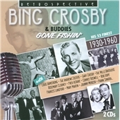 Bing Crosby/Gone Fishin'  His 53 Finest 1930-1960[1041842RTC]