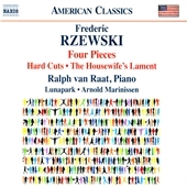 Rzewski: Four Pieces; Hard Cuts; The Housewife's Lament Rzewski: Four Pieces; Hard Cuts; The Housewife's Lament