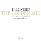 The Golden Age of English Polyphony / Harry Christophers, The Sixteen