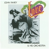 John Fahey/Old Fashioned Love