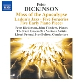 Peter Dickinson: Mass of the Apocalypse; etc.