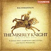 Rachmaninov: The Miserly Knight Rachmaninov: The Miserly Knight