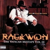 House Of Wax Vol.3 (The Vatican Mixtape/Mixed By Raekwon/Parental Advisory) [PA]