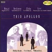 Mozart, Beethoven, Glinka, Ravel / Trio Apollon
