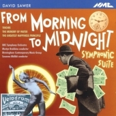 D.Sawer:From Morning to Midnight -Symphonic Suite/The Greatest Happiness Principle/etc(2006):Martyn Brabbins(cond)/BBC Symphony Orchestra/etc