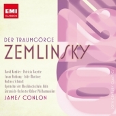 Zemlinsky: Der Traumgorge / James Conlon, Gurzenich-Orchester Kolner Philharmoniker, David Kuebler, etc