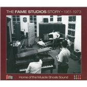 The Fame Studio Story 1961-1973