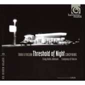 T.O'Regan: Threshold of Night, Had I Not Seen the Sun, The Ecstasies Above, etc (10/2007)  / Craig Hella Johnson(cond), Conspirare, Company of Voices