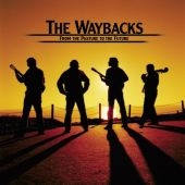 The Waybacks/From The Pasture To The Future[4430]