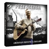Pete Seeger/American Industrial Ballads[NOT2CD218]