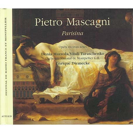 Mascagni: Parisina Mascagni: Parisina
