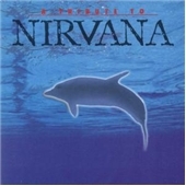 Tribute To Nirvana, A Tribute To Nirvana, A
