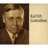 Lebendige Vergangenheit - Karl Erb Lieder Album Volume 1