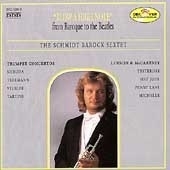 "Blow a High Note" - Baroque to the Beatles / Schmidt Sextet