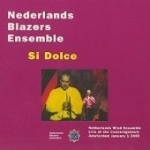 Si Dolce / Nederlands Blazers Ensemble
