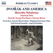 Dvorak and America: Hiawatha Melodrama Dvorak and America: Hiawatha Melodrama