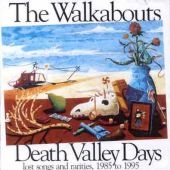 Death Valley Days (Lost Songs & Rarities 1985-1995)