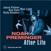 Noah Preminger/After Life[CRC1404]