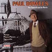 An American in Paris - Bowles: Songs, Piano Pieces, Concerto