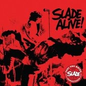 Slade Alive !