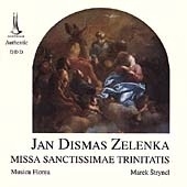 Zelenka: Missa Sanctissimae Trinitatis Zelenka: Missa Sanctissimae Trinitatis