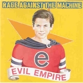 Rage Against The Machine/Evil Empire[4810262]