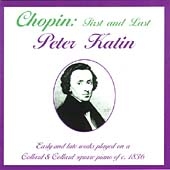 Chopin: First and Last / Peter Katin(p) 