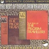 Best Of The Pilgrim Travellers Vol.1 & 2, The