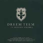 Dreem Teem In Session