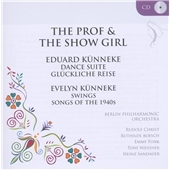 The Prof & The Show Girl - Kunneke: Dance Suite, etc