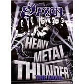 Saxon/Heavy Metal Thunder: The Movie