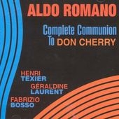 Complete Communion To Don Cherry Complete Communion To Don Cherry